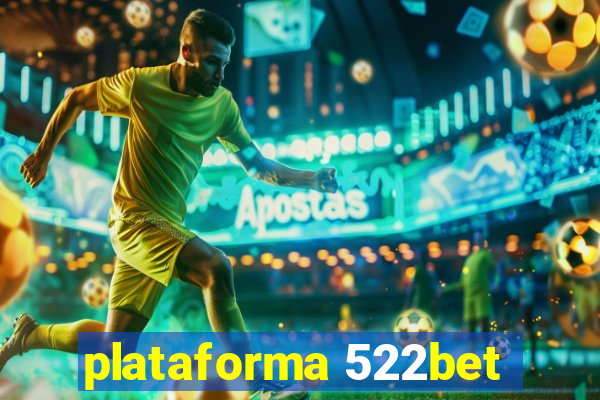 plataforma 522bet